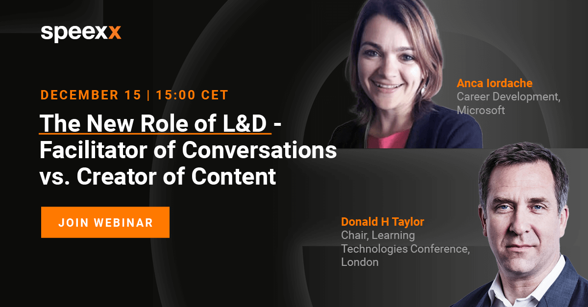 The New Role of L&D - Facilitator of Conversations vs. Creator of Content
