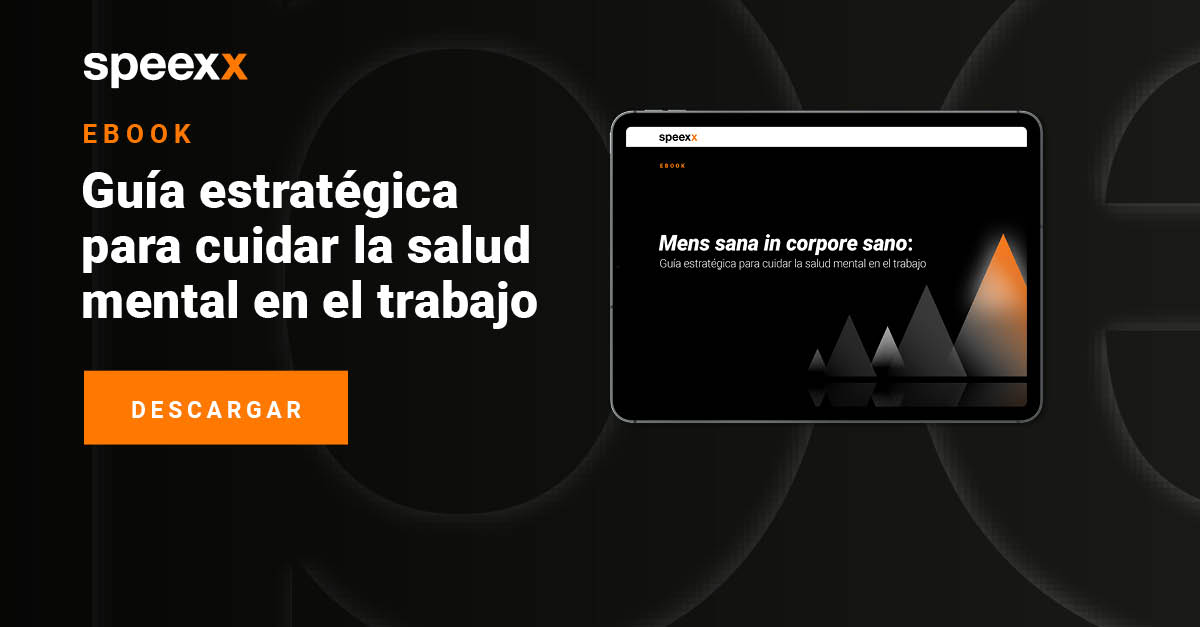 Guía estratégica para cuidar la salud mental en el trabajo - Speexx